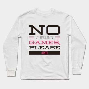 INTJ No Guessing Games Please Long Sleeve T-Shirt